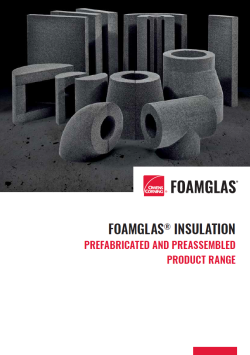 Foamglas Insulation Prefabricated and Preassembled Product Range