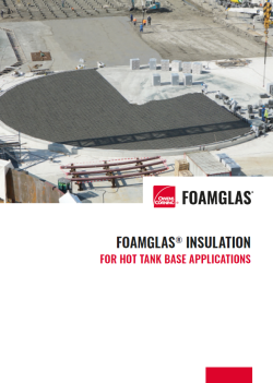 Foamglas insulation for hot tank base applications